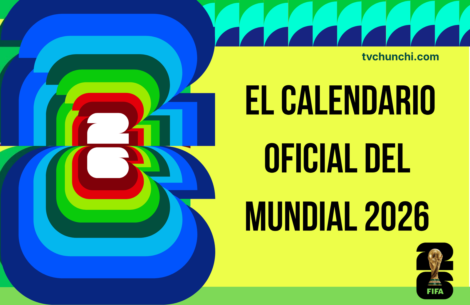 Todo lo que Debes Saber sobre el Calendario Oficial del Mundial